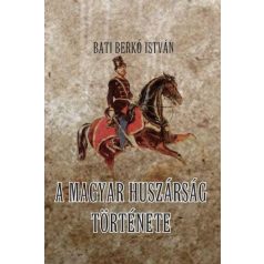A magyar huszárság története
