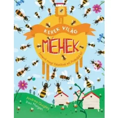 Kerek világ- Méhek
