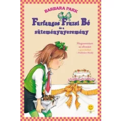   Furfangos Fruzsi Bé és a süteménynyeremény - Furfangos Fruzsi Bé 5.