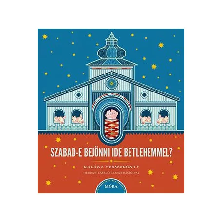 Szabad-e bejönni ide Betlehemmel?