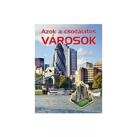 Azok a csodálatos városok