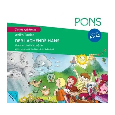 Pons - Der lachende Hans - CD melléklettel - Liederlust bei Wetterfrust - Vidám német dalok óvodásoknak és iskolásoknak