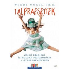   Talpraesettek - Zsidó tradíció és modern pszichológia a gyereknevelésben