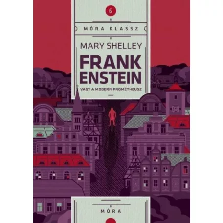 Frankenstein, avagy a modern Prométheusz