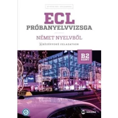   ECL próbanyelvvizsga német nyelvből - 8 középfokú feladatsor - B2 szint (CD-melléklettel)