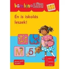 Én is iskolás leszek! - BambinoLÜK