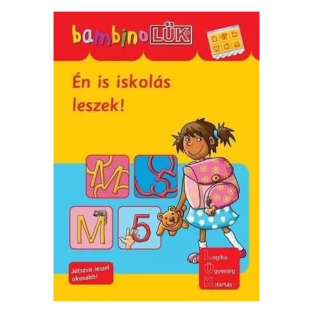 Én is iskolás leszek! - BambinoLÜK