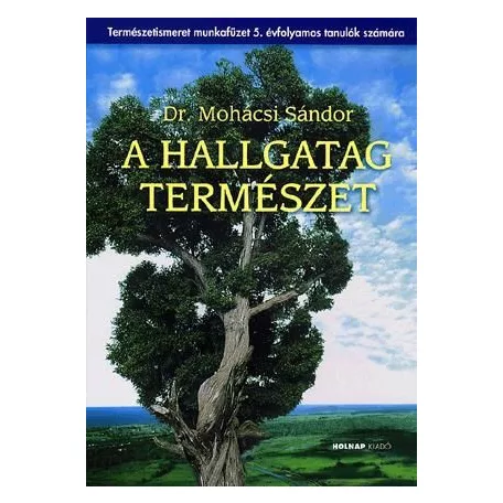 A hallgatag természet