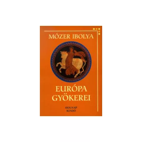 Európa gyökerei