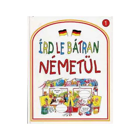 Írd le bátran németül!