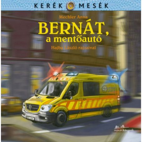 Bernát, a mentőautó