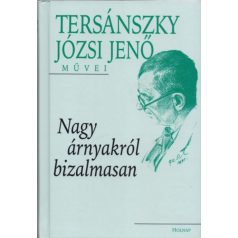 Nagy árnyakról bizalmasan