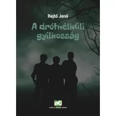 A drótnélküli gyilkosság
