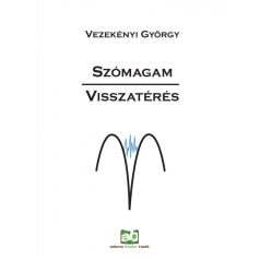 Szómagam - Visszatérés