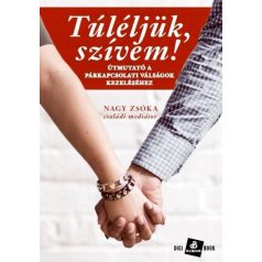   Túléljük, szívem! - Útmutató a párkapcsolati válságok kezeléséhez
