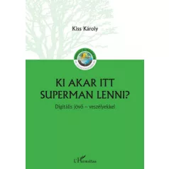 Ki akar itt Superman lenni?