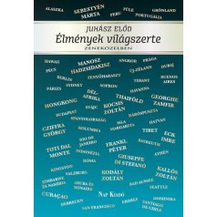 Élmények világszerte