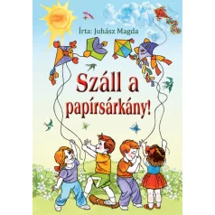 Száll a papírsárkány!