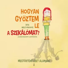 Hogyan győztem le a szekálómat?