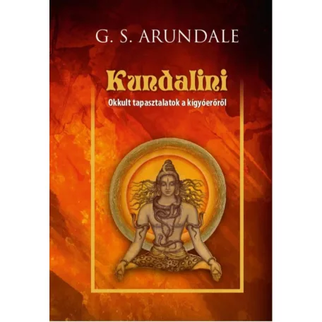 Kundalini - Okkult tapasztalatok a kígyóerőről