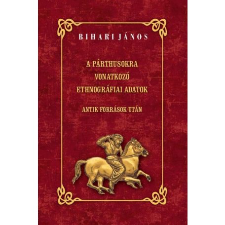 A párthusokra vonatkozó ethnográfiai adatok