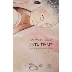 Intuitív út - Az ugrás szabadsága