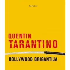 Quentin Tarantino - Hollywood brigantija