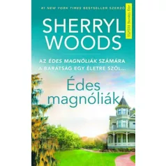   Édes magnóliák - A Netflix sikersorozat alapjául szolgáló regény