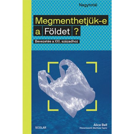 Megmenthetjük-e a Földet?