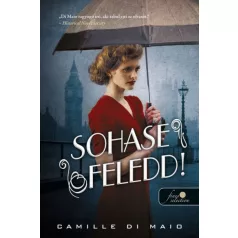 Sohase feledd!