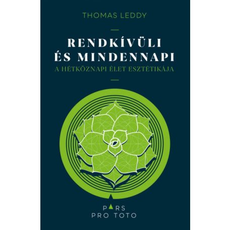 Rendkívüli és mindennapi - A hétköznapi élet esztétikája