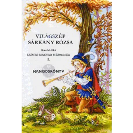 Világszép sárkányrózsa MP3 hangoskönyv