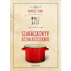 Szakácskönyv kétbalkezeseknek