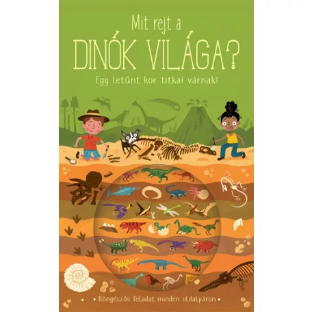 Mit rejt a dinók világa? - Egy letűnt kor titkai várnak!