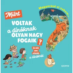   Magyarázd el nekem… Miért voltak a dínóknak olyan nagy fogaik?
