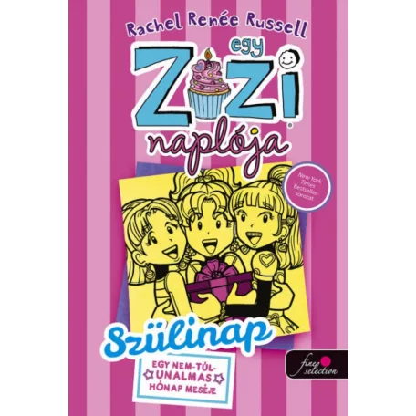 Egy Zizi naplója 13. - Szülinap - egy nem túl unalmas hét meséje