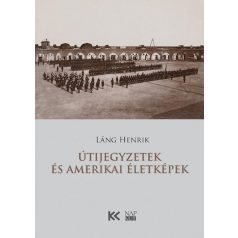 Útijegyzetek és amerikai életképek