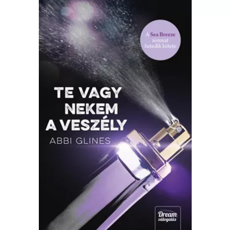 Te vagy nekem a veszély - Sea Breeze-sorozat 7. rész