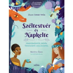   Széltestvér és Napkelte - Hagyományos mesék rendhagyó családokról