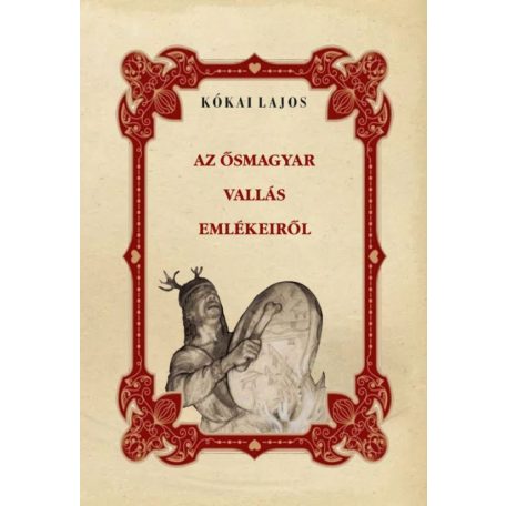 Az ősmagyar vallás emlékeiről