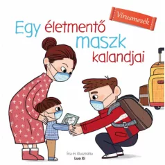 Egy életmentő maszk kalandjai