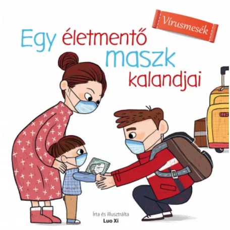Egy életmentő maszk kalandjai