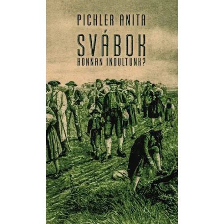 Svábok. Honnan indultunk?