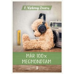 Már 100x megmondtam
