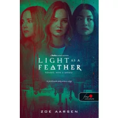 Light as a Feather - Könnyű, mint a pehely