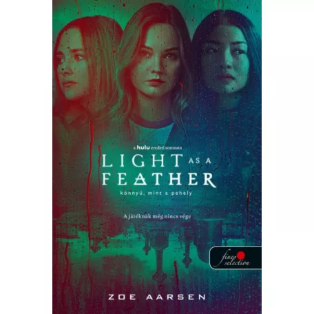 Light as a Feather - Könnyű, mint a pehely