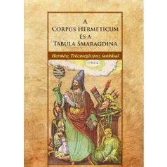 A Corpus Hermeticum és a Tabula Smaragdina