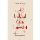 A babád útja hozzád