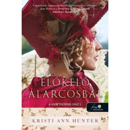 Előkelő álarcosbál (A Hawthorne-Ház 1.) - Önállóan is olvasható!