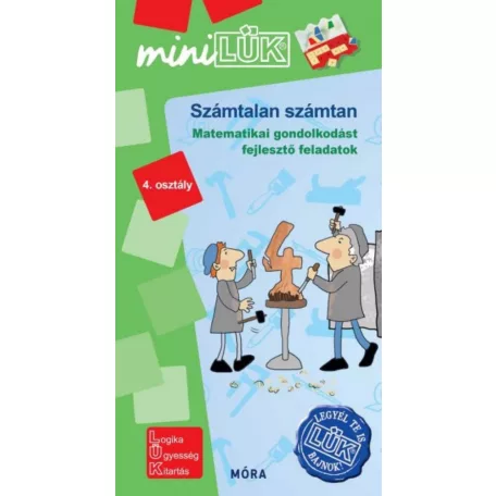 Számtalan számtan - Matematikai gondolkodást fejlesztő feladatok - 4.osztály
